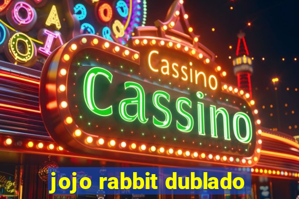 jojo rabbit dublado